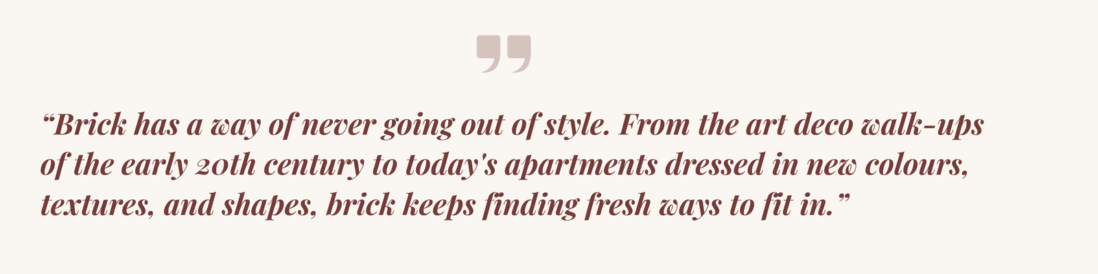 Quote on brick architecture never going out of style from art deco walk-ups to contemporary Australian apartments